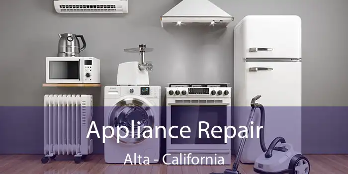 Appliance Repair Alta - California