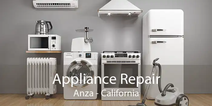 Appliance Repair Anza - California