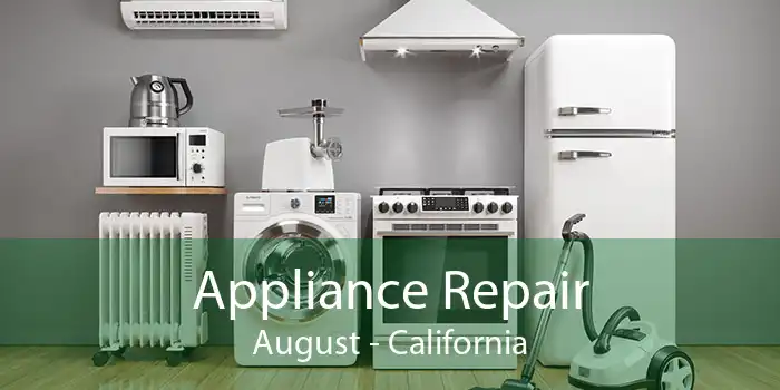 Appliance Repair August - California