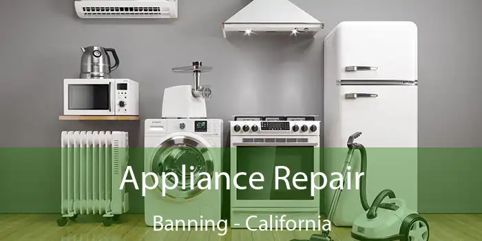 Appliance Repair Banning - California