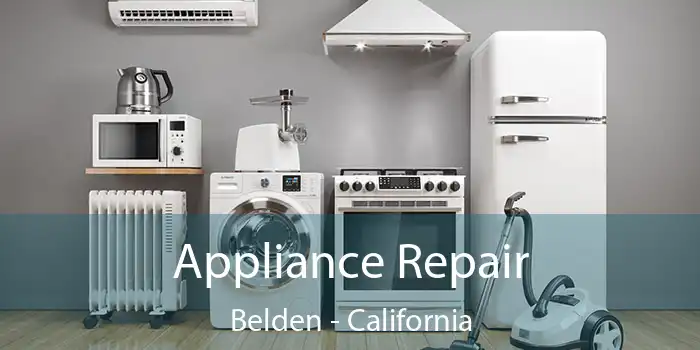 Appliance Repair Belden - California