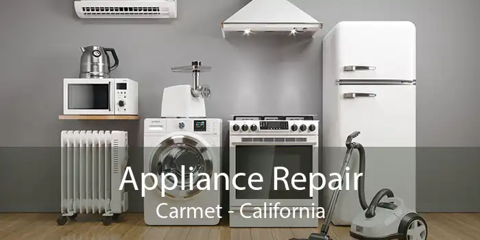 Appliance Repair Carmet - California