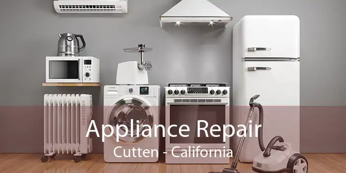 Appliance Repair Cutten - California