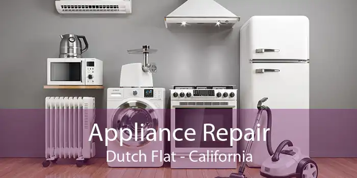 Appliance Repair Dutch Flat - California