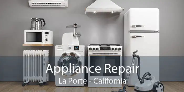 Appliance Repair La Porte - California
