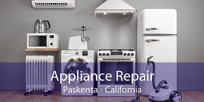 Appliance Repair Paskenta - California