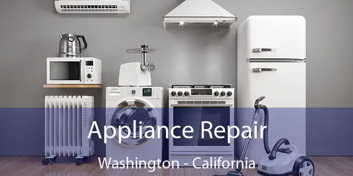 Appliance Repair Washington - California