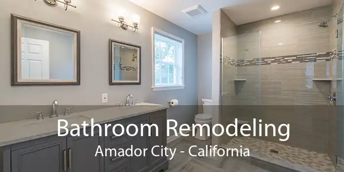 Bathroom Remodeling Amador City - California