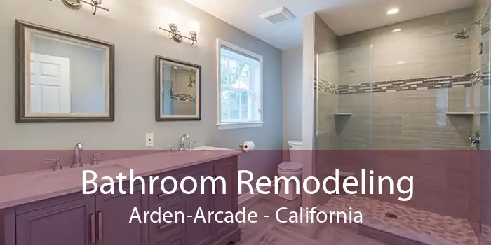 Bathroom Remodeling Arden-Arcade - California
