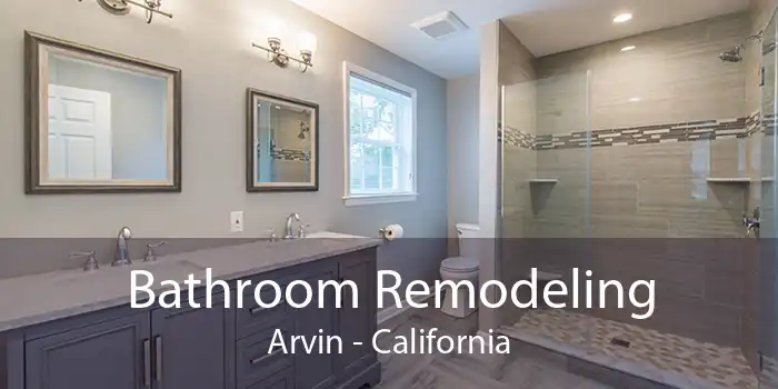 Bathroom Remodeling Arvin - California