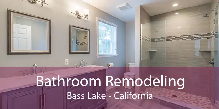 Bathroom Remodeling Bass Lake - California
