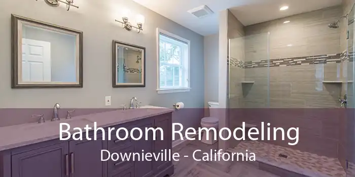 Bathroom Remodeling Downieville - California