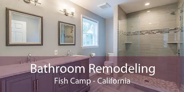 Bathroom Remodeling Fish Camp - California