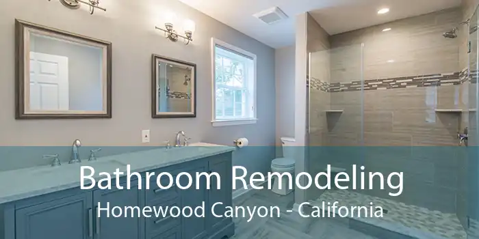 Bathroom Remodeling Homewood Canyon - California