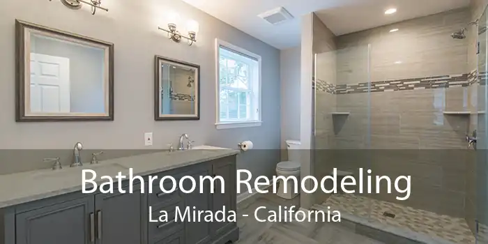 Bathroom Remodeling La Mirada - California