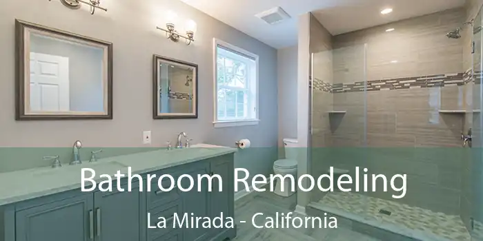 Bathroom Remodeling La Mirada - California