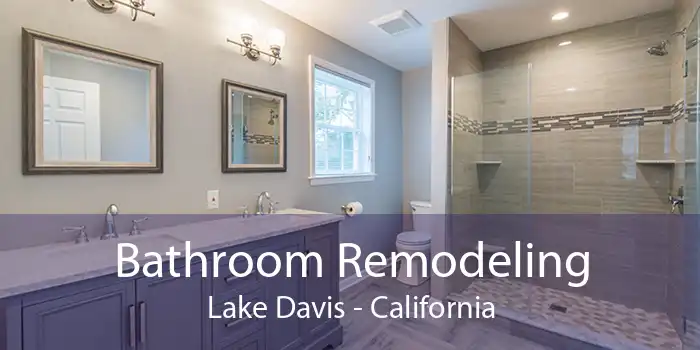Bathroom Remodeling Lake Davis - California