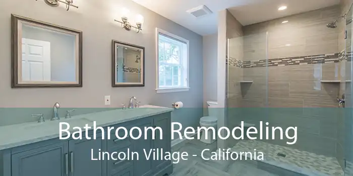 Bathroom Remodeling Lincoln Village - California