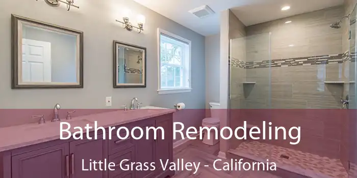 Bathroom Remodeling Little Grass Valley - California