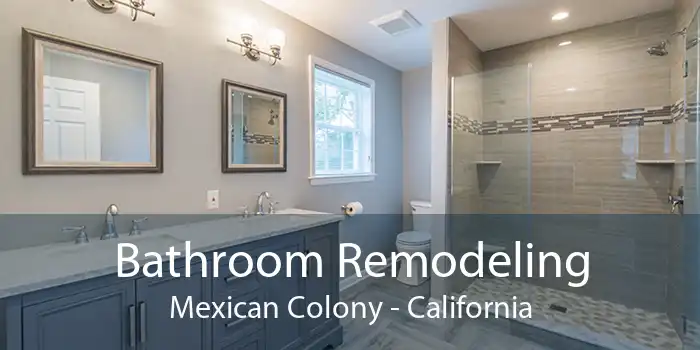 Bathroom Remodeling Mexican Colony - California