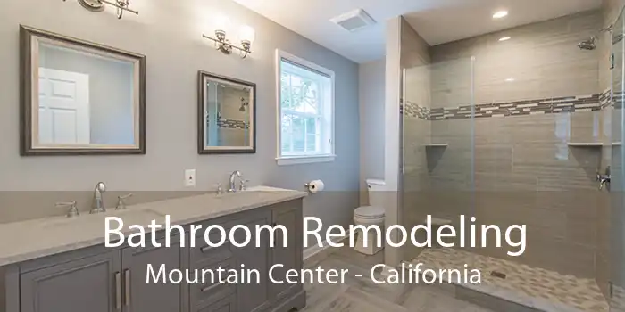 Bathroom Remodeling Mountain Center - California