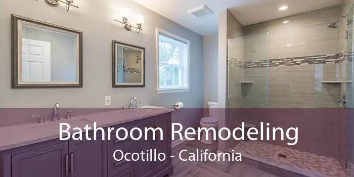 Bathroom Remodeling Ocotillo - California