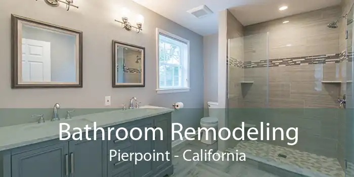 Bathroom Remodeling Pierpoint - California