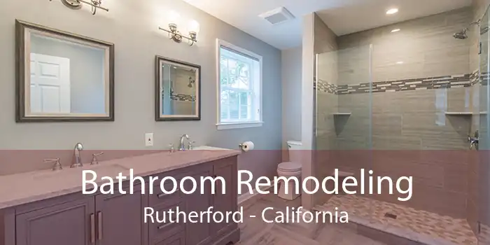 Bathroom Remodeling Rutherford - California