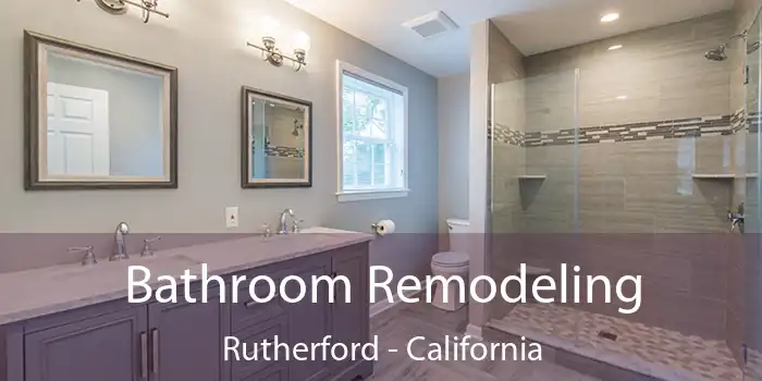 Bathroom Remodeling Rutherford - California