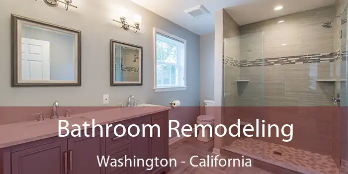 Bathroom Remodeling Washington - California