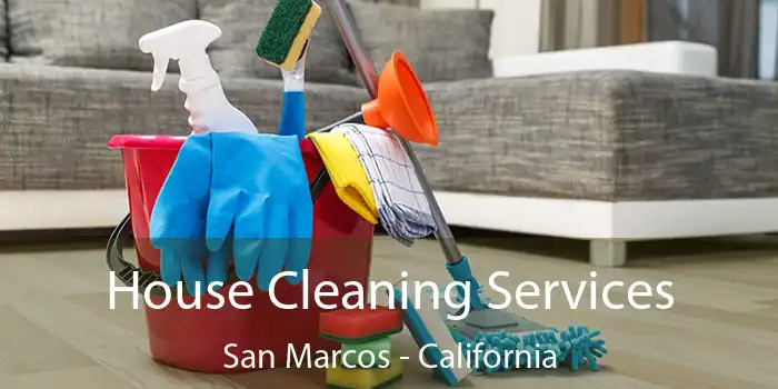 House Cleaning Services San Marcos - California