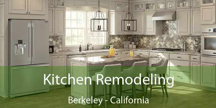 Kitchen Remodeling Berkeley - California