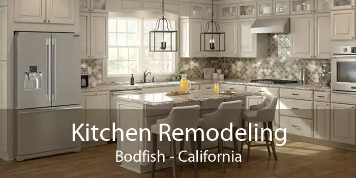 Kitchen Remodeling Bodfish - California