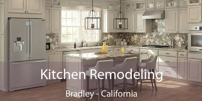 Kitchen Remodeling Bradley - California