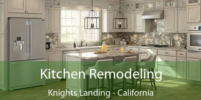 Kitchen Remodeling Knights Landing - California