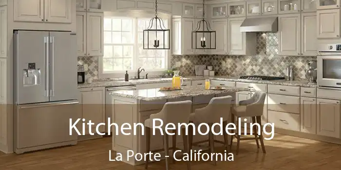 Kitchen Remodeling La Porte - California