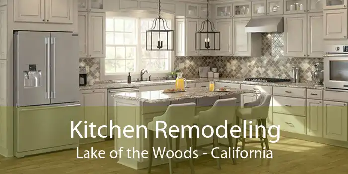 Kitchen Remodeling Lake of the Woods - California