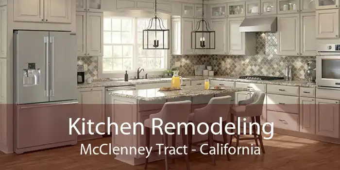 Kitchen Remodeling McClenney Tract - California