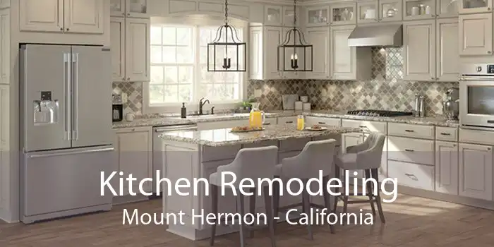 Kitchen Remodeling Mount Hermon - California