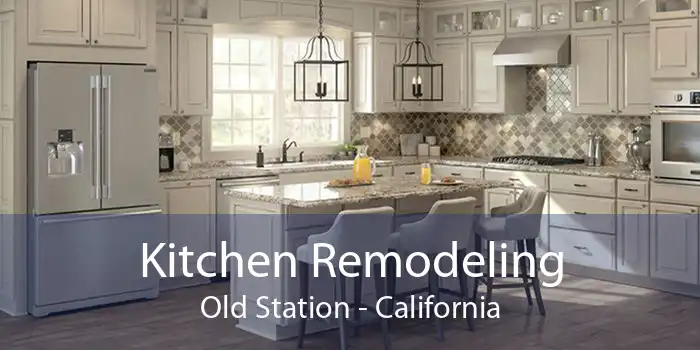 Kitchen Remodeling Old Station - California