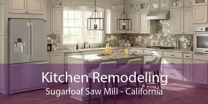 Kitchen Remodeling Sugarloaf Saw Mill - California