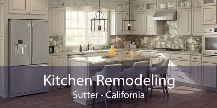 Kitchen Remodeling Sutter - California