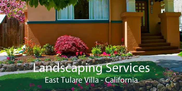 Landscaping Services East Tulare Villa - California