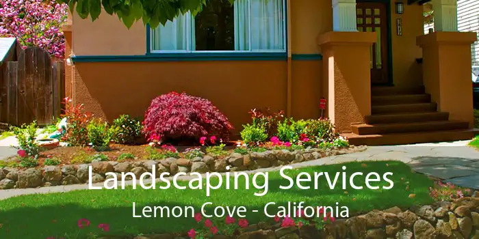 Landscaping Services Lemon Cove - California