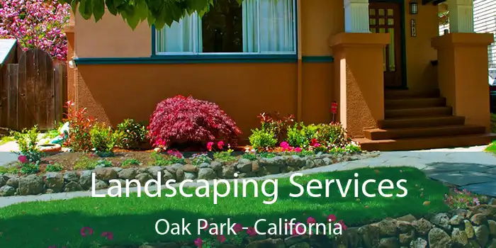 Landscaping Services Oak Park - California