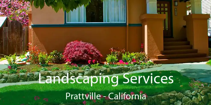 Landscaping Services Prattville - California