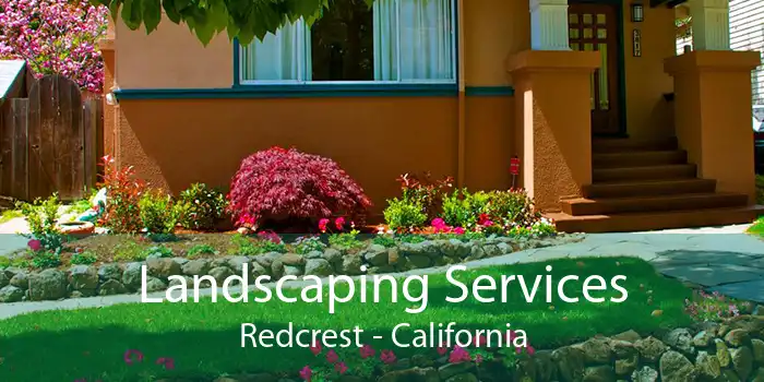 Landscaping Services Redcrest - California