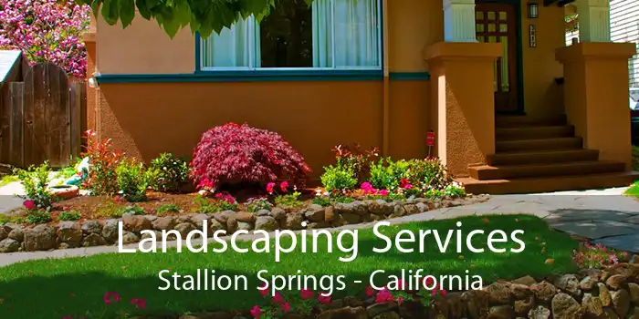 Landscaping Services Stallion Springs - California