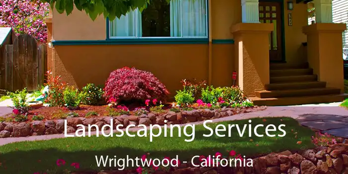 Landscaping Services Wrightwood - California