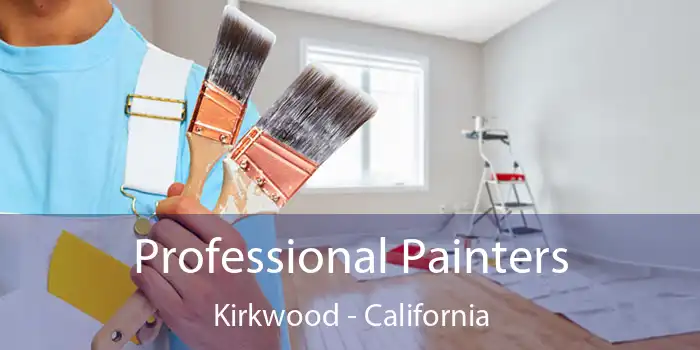 Professional Painters Kirkwood - California